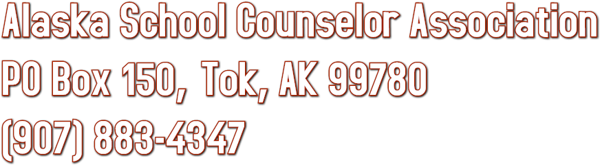 Alaska School Counselor Association
PO Box 150, Tok, AK 99780
(907) 883-4347